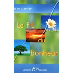 Le fil du bonheur