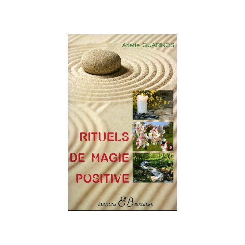  Rituels de magie positive 