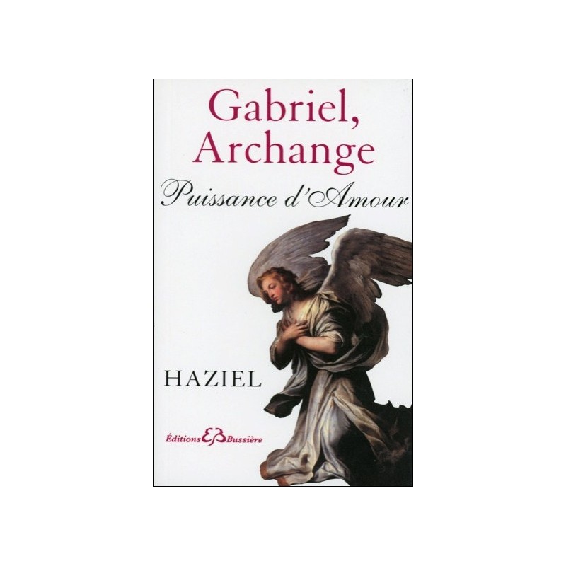  Gabriel, Archange - Puissance d'Amour 