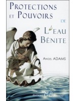  Protections et pouvoirs de l'eau bénite 