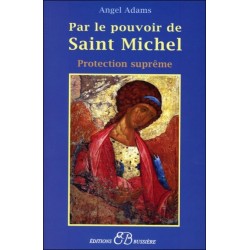 Par le pouvoir de Saint Michel