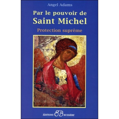  Par le pouvoir de Saint Michel 