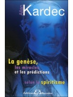  La genèse, les miracles et les prédictions selon le spiritisme 