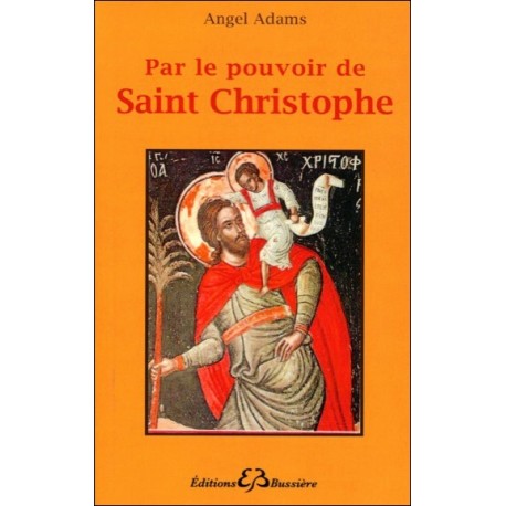  Par le pouvoir de Saint Christophe 