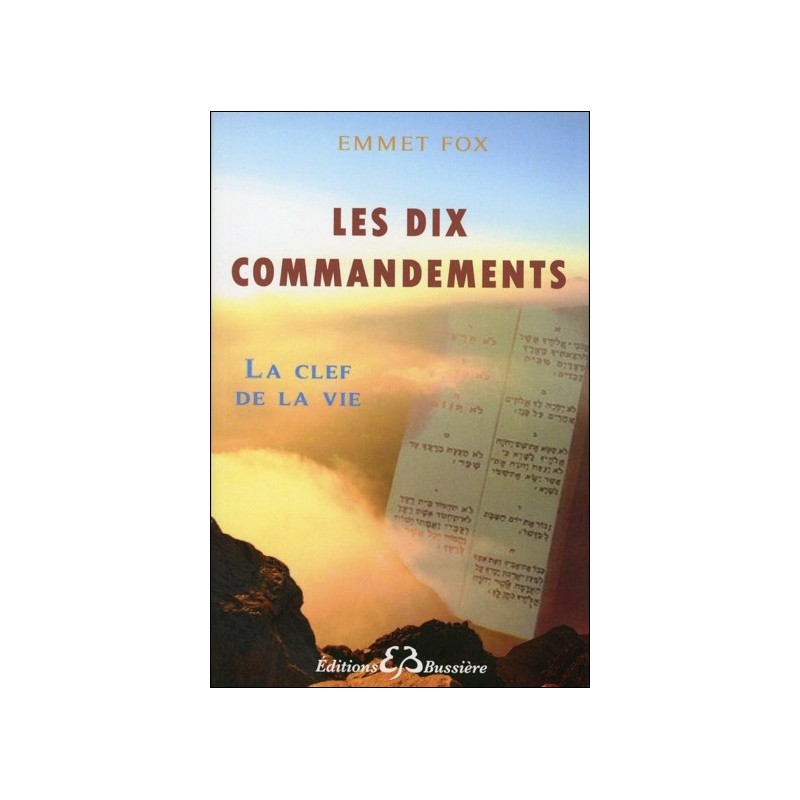  Les dix commandements - La Clef de la Vie 