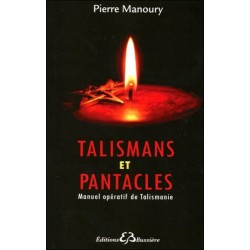  Talismans et Pantacles - Manuel opératif de Talismanie 