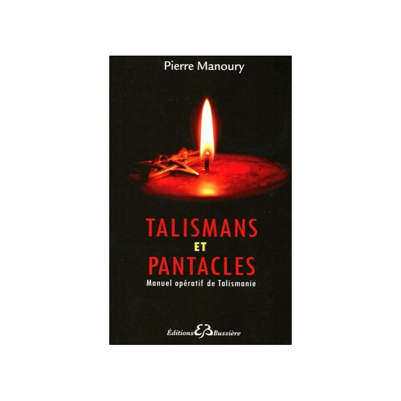  Talismans et Pantacles - Manuel opératif de Talismanie 