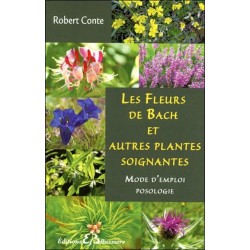 Les Fleurs de Bach et autres plantes soignantes