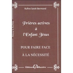  Prières actives à l'Enfant Jésus - Pour faire face à la nécessité 