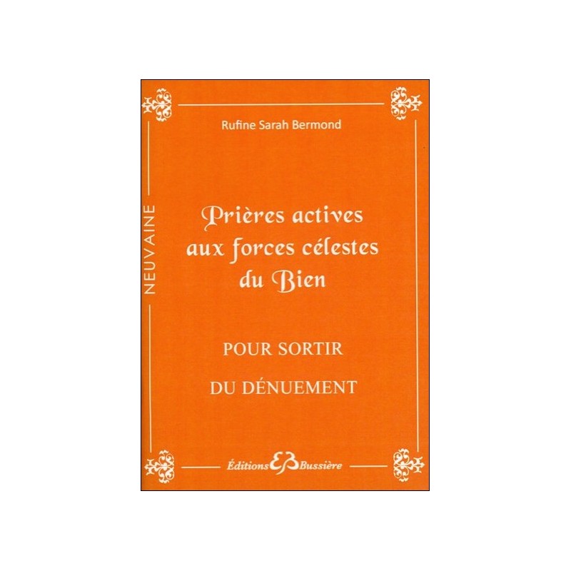  Prières actives aux forces célestes du Bien - Pour sortir du dénuement 