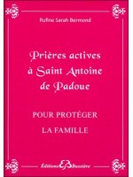  Prières actives à Saint Antoine de Padoue - Pour protéger la famille 