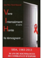  Vivre Intensément et sans Honte - Ils témoignent... 