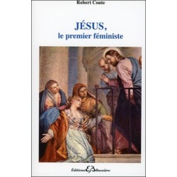 Jésus. le premier féministe