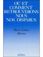  Où et comment retrouverons-nous nos disparus 