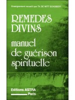  Remèdes divins - Manuel de guérison spirituelle 