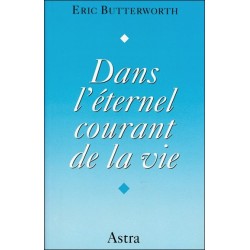  Dans l'éternel courant de la vie 