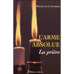 L'arme absolue - La prière