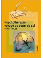  Psychothérapie, voyage au coeur de soi 