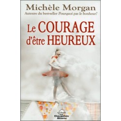  Le courage d'être heureux 