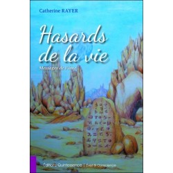 Hasards de la vie - Messages de l'âme