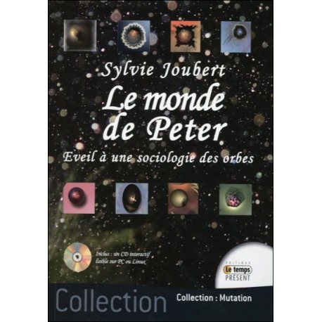  Le monde de Peter - Eveil à une sociologie des orbes - Livre + CD 