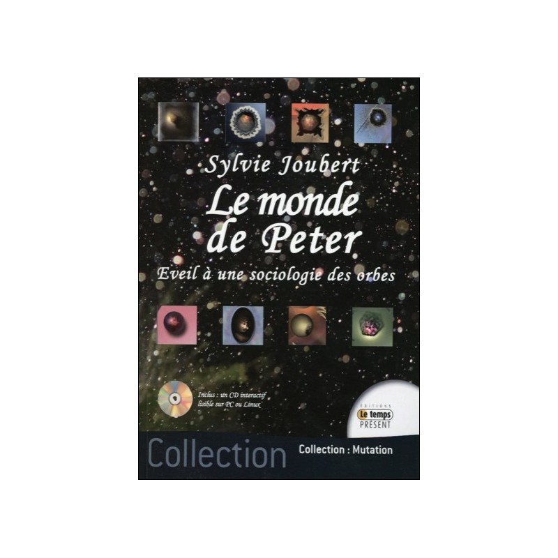  Le monde de Peter - Eveil à une sociologie des orbes - Livre + CD 