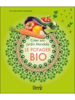  Créer son jardin Mandala - Le potager bio 