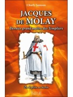  Jacques de Molay - Dernier grand maître des Templiers 