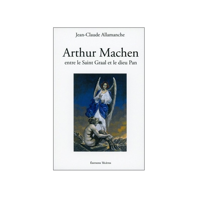 Arthur Machen entre le Saint Graal et le dieu Pan 