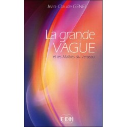 La grande Vague et les Maîtres du Verseau