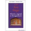 Les Rois Mages : Histoire. Légende et Enseignements