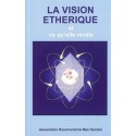 Vision éthérique et ce qu'elle révèle