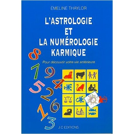 L'astrologie et la numérologie karmique