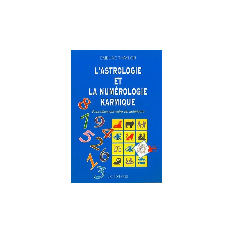 L'astrologie et la numérologie karmique