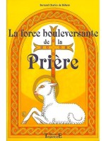 Force bouleversante de la prière