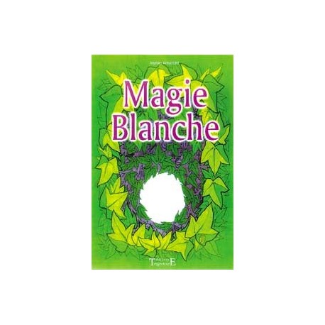Magie blanche - M. Philibert