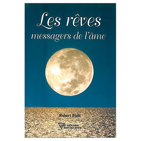 Les rêves messagers de l'âme