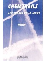 Chemtrails. Les tracés de la mort