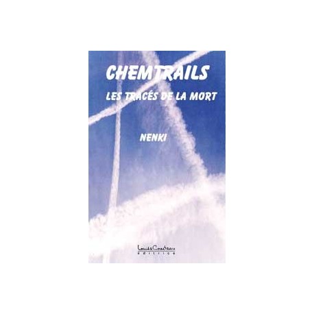 Chemtrails. Les tracés de la mort