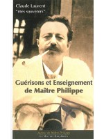 Guérisons et Enseignements de Maître Philippe