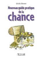 Nouveau guide pratique de la chance