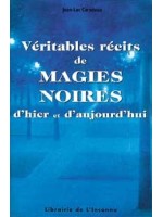 Véritables récits de magies noires