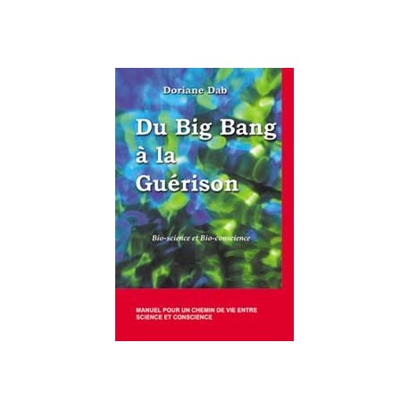 Du Big Bang à la guérison