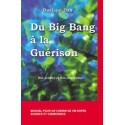 Du Big Bang à la guérison