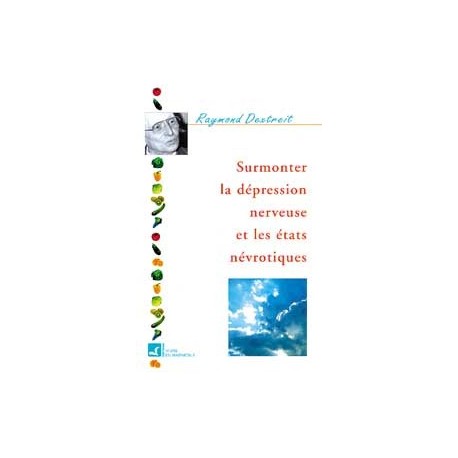 Surmonter la dépression nerveuse