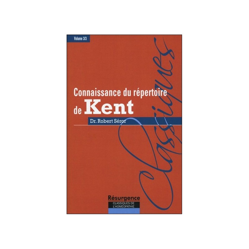 Connaissance du répertoire de Kent - T. 3