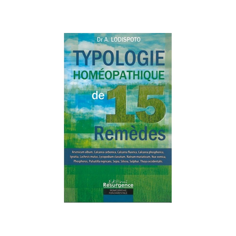 Typologie du remède homéopathique - 15 remèdes