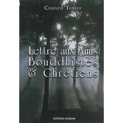 Lettre aux amis bouddhistes et chrétiens