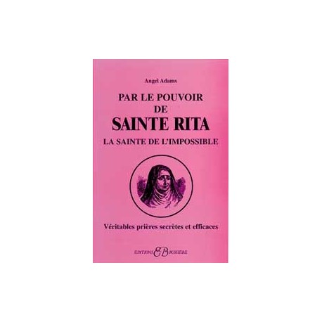 Par le pouvoir de Sainte Rita