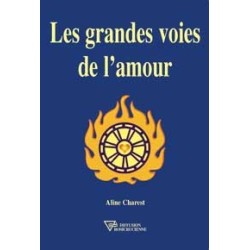 Les grandes voies de l'amour